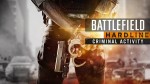 Трейлер дополнения Criminal Activity для Battlefield Hardline